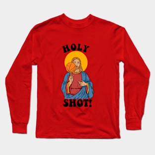 Holy Shot Long Sleeve T-Shirt